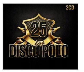 25 LAT DISCO POLO 2CD Mig Defis Czadoman